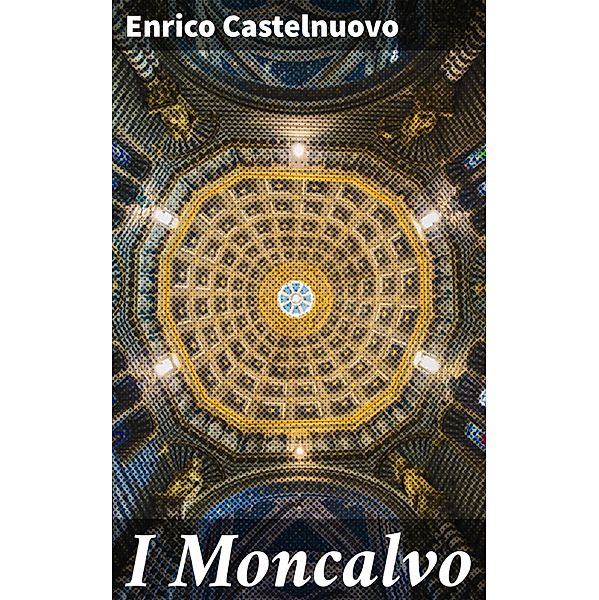 I Moncalvo, Enrico Castelnuovo