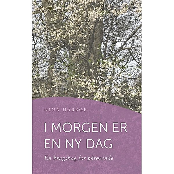 I morgen er en ny dag, Nina Harboe