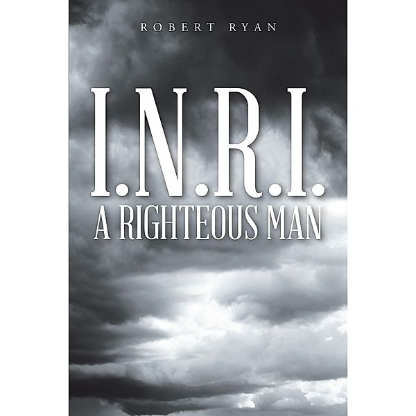 I.N.R.I. - A Righteous Man, Robert Ryan