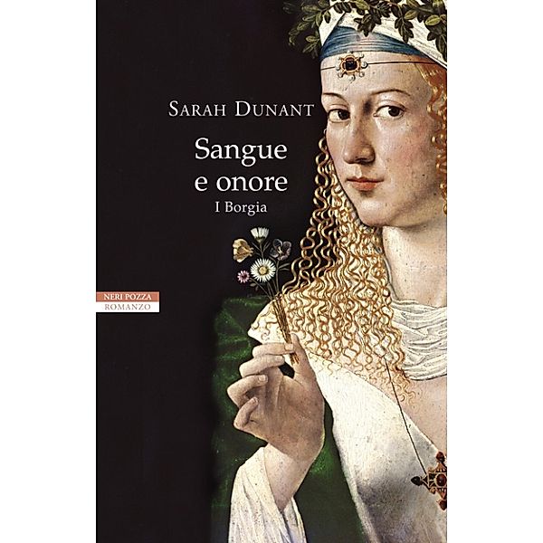 I Narratori delle Tavole: Sangue e onore. I Borgia, Sarah Dunant