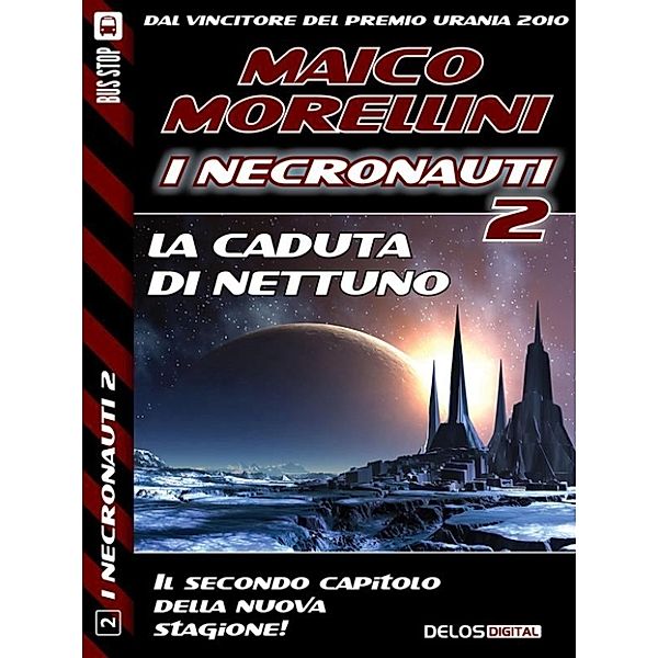 I Necronauti 2: La caduta di Nettuno, Maico Morellini