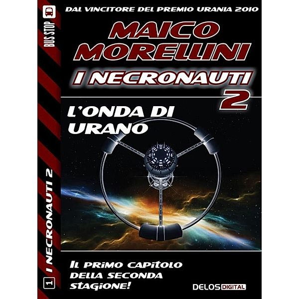 I Necronauti 2: L'onda di Urano, Maico Morellini