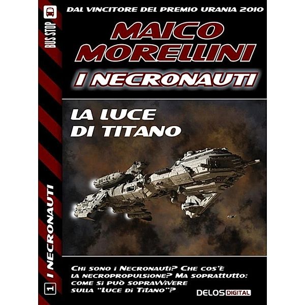 I Necronauti: La luce di Titano, Maico Morellini