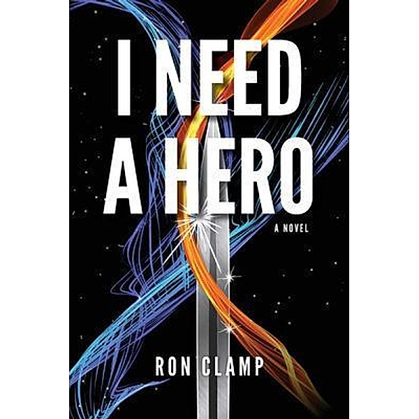 I Need a Hero, Ron Clamp