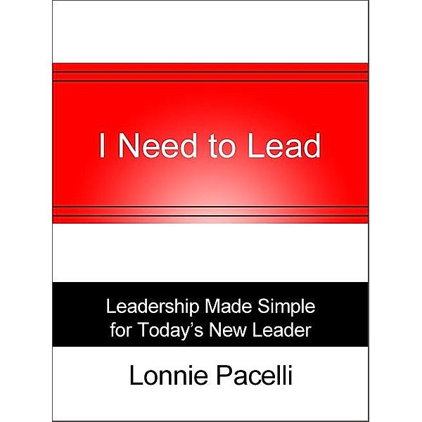 I Need to Lead, Lonnie Pacelli