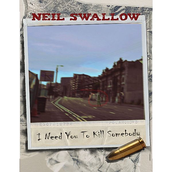 I Need You to Kill Somebody, Neil Swallow