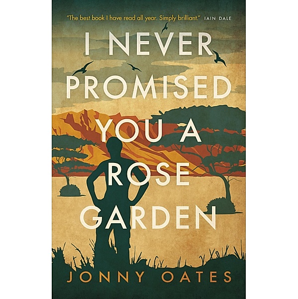 I Never Promised You A Rose Garden, Jonny Oates