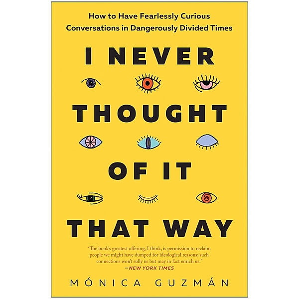 I Never Thought of It That Way, Mónica Guzmán