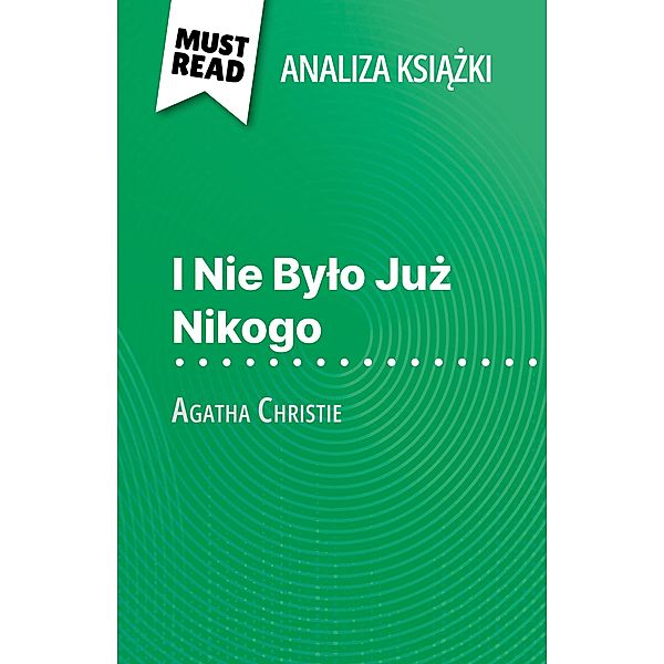 I Nie Bylo Juz Nikogo ksiazka Agatha Christie (Analiza ksiazki), Elena Pinaud