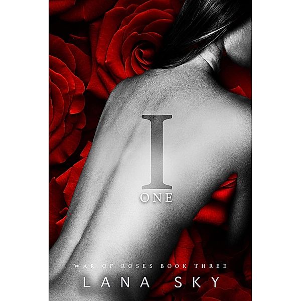 I (One) / War of Roses, Lana Sky