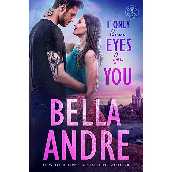 I Only Have Eyes For You (The Sullivans 4) / The Sullivans Bd.4, Bella Andre