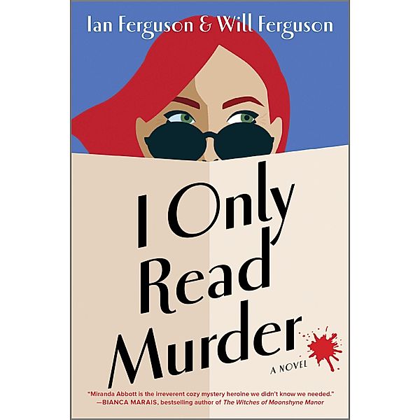 I Only Read Murder / Miranda Abbott Mystery Bd.1, Will Ferguson, Ian Ferguson