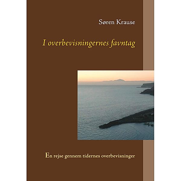 I overbevisningernes favntag, Søren Krause