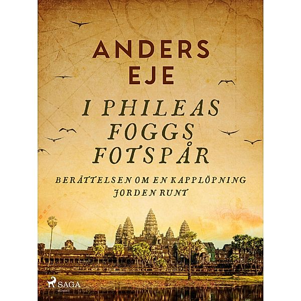 I Phileas Foggs fotspår, Anders Eje