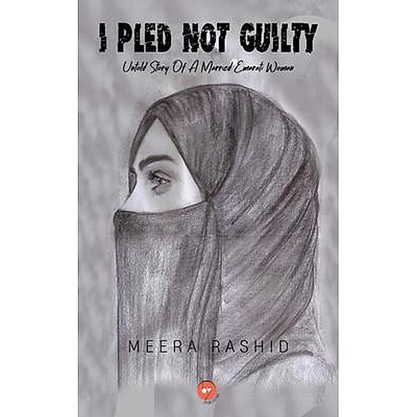 I Pled Not Guilty, Meera Rashid