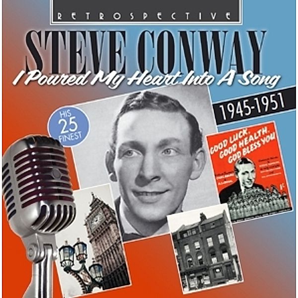 I Poured My Heart Into A Song, Steve Conway