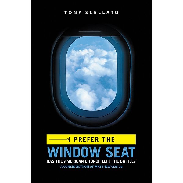 I Prefer the Window Seat, Tony Scellato