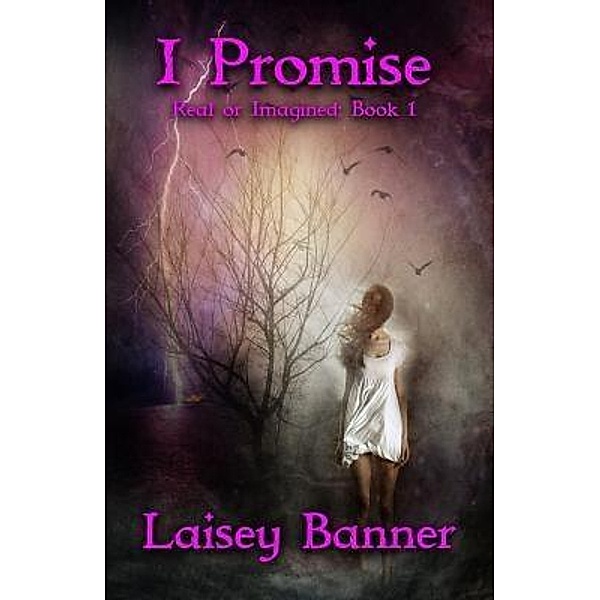I Promise / Real or Imagined Bd.1, Laisey Banner