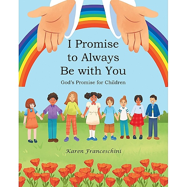 I Promise to Always Be with You, Karen Franceschini