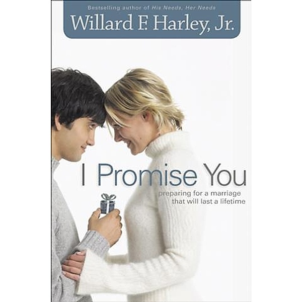I Promise You, Willard F. Harley Jr.