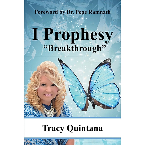I Prophesy, Tracy Quintana
