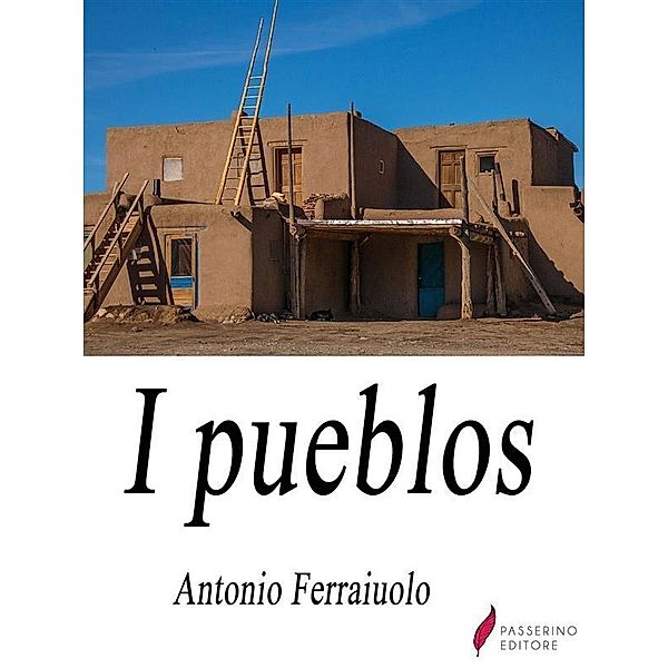 I Pueblos, Antonio Ferraiuolo