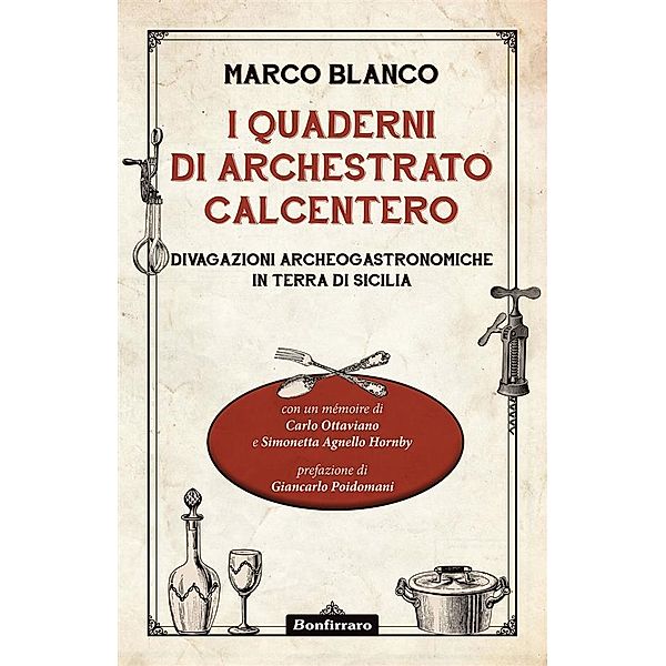 I quaderni di Archestrato Calcentero, Marco Blanco