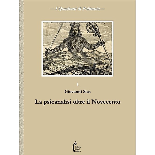 I Quaderni di Polimnia: La psicanalisi oltre il Novecento, Giovanni Sias
