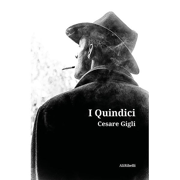 I Quindici, Cesare Gigli