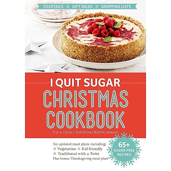 I Quit Sugar Christmas Cookbook, Sarah Wilson