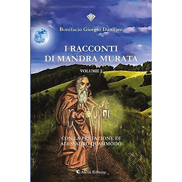 I racconti della Mandra Murata - volume 2, Bonifacio Giorgio Damiani