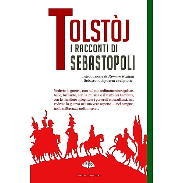 I racconti di Sebastopoli / Blowing Books (marchio di Gingko edizioni), Lev Tolstoj