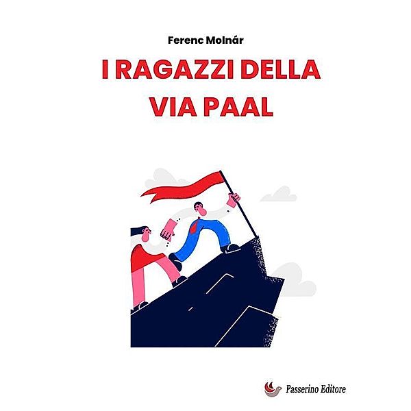 I ragazzi della via Paal, Ferenc Molnár