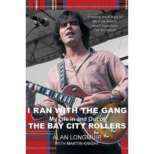 I Ran With The Gang, Alan Longmuir, Martin Knight