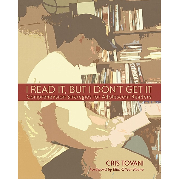 I Read It, but I Don't Get It, Cris Tovani