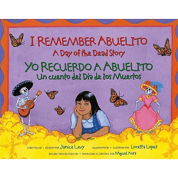 I Remember Abuelito: A Day of the Dead Story, Janice Levy