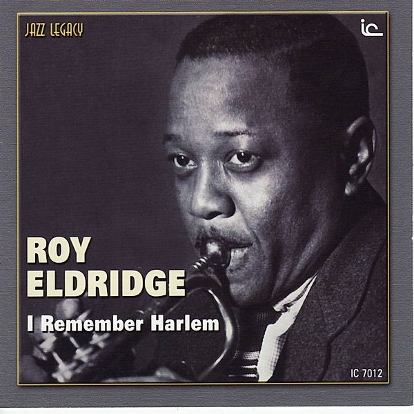 I Remember Harlem, Roy Eldridge