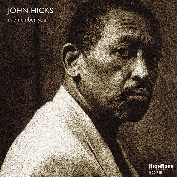 I Remember You, John Hicks