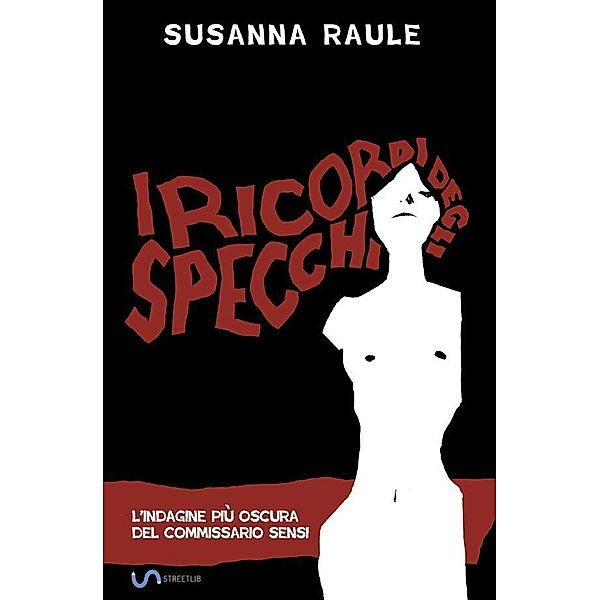 I ricordi degli specchi, Susanna Raule