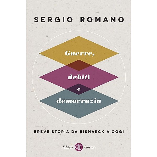 i Robinson / Letture: Guerre, debiti e democrazia, Sergio Romano