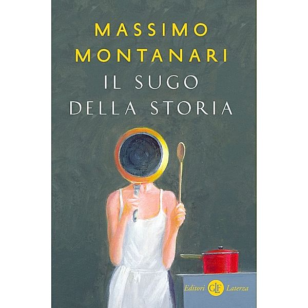 i Robinson / Letture: Il sugo della storia, Massimo Montanari