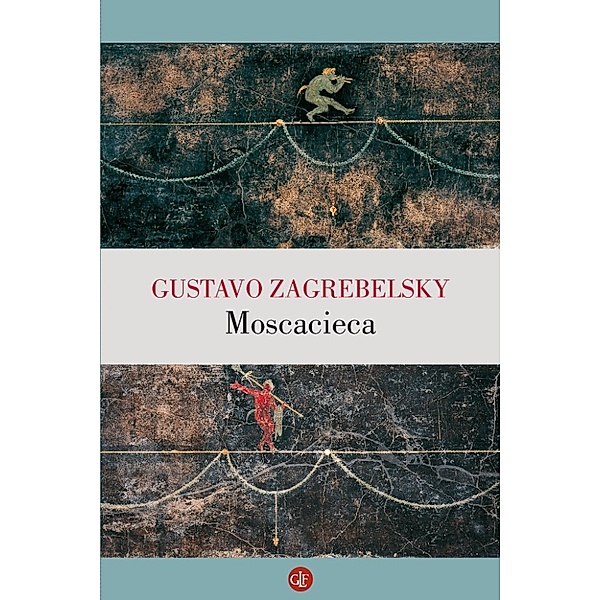 i Robinson / Letture: Moscacieca, Gustavo Zagrebelsky