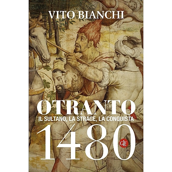 i Robinson / Letture: Otranto 1480, Vito Bianchi