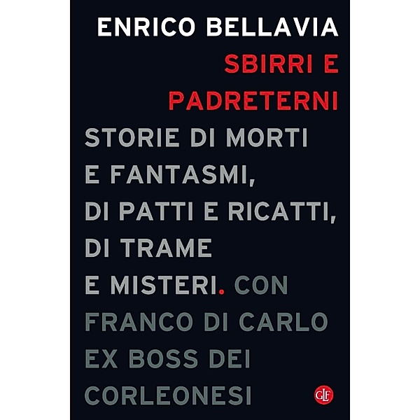 i Robinson / Letture: Sbirri e padreterni, Enrico Bellavia