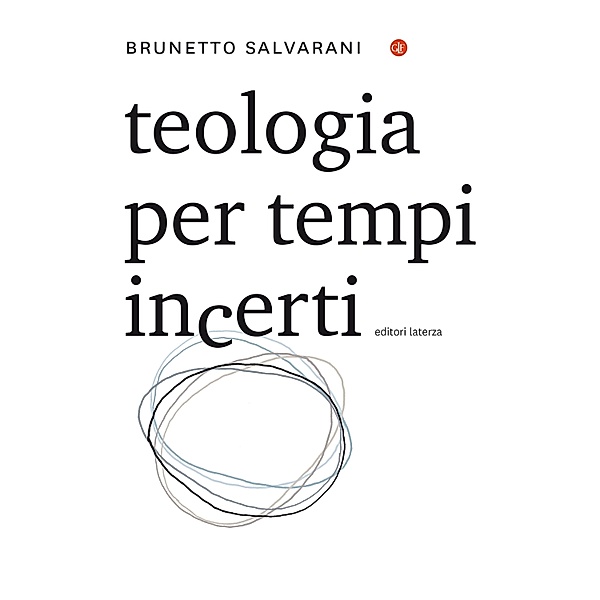 i Robinson / Letture: Teologia per tempi incerti, Brunetto Salvarani
