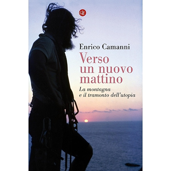 i Robinson / Letture: Verso un nuovo mattino, Enrico Camanni