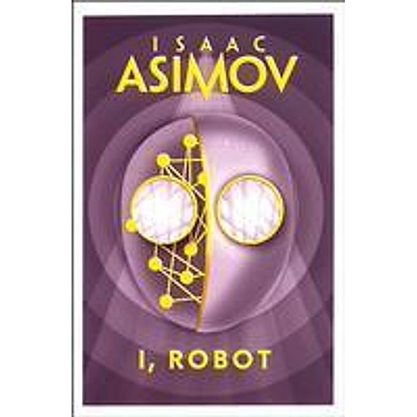 I, Robot, Isaac Asimov