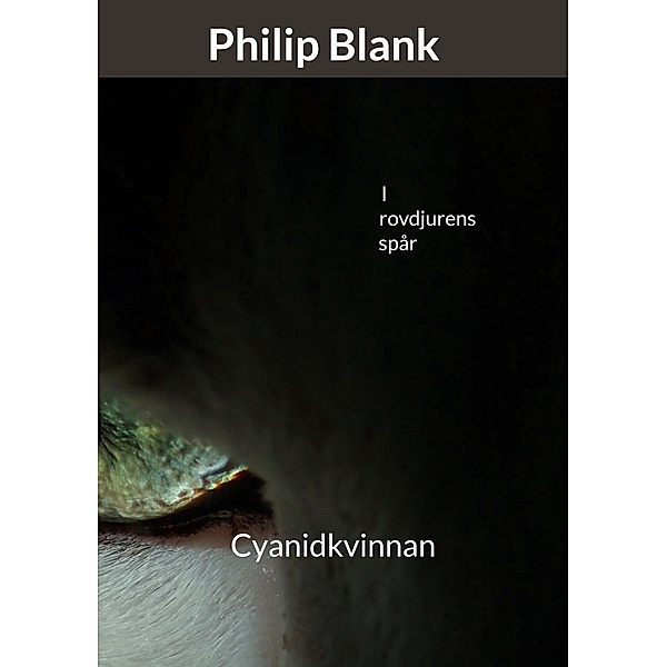 I rovdjurens spår, Philip Blank