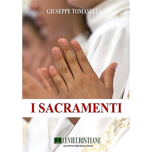 I Sacramenti, Giuseppe Tomaselli