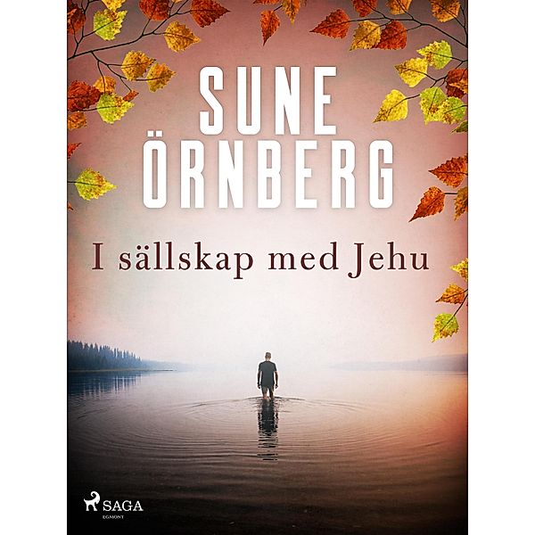 I sällskap med Jehu, Sune Örnberg